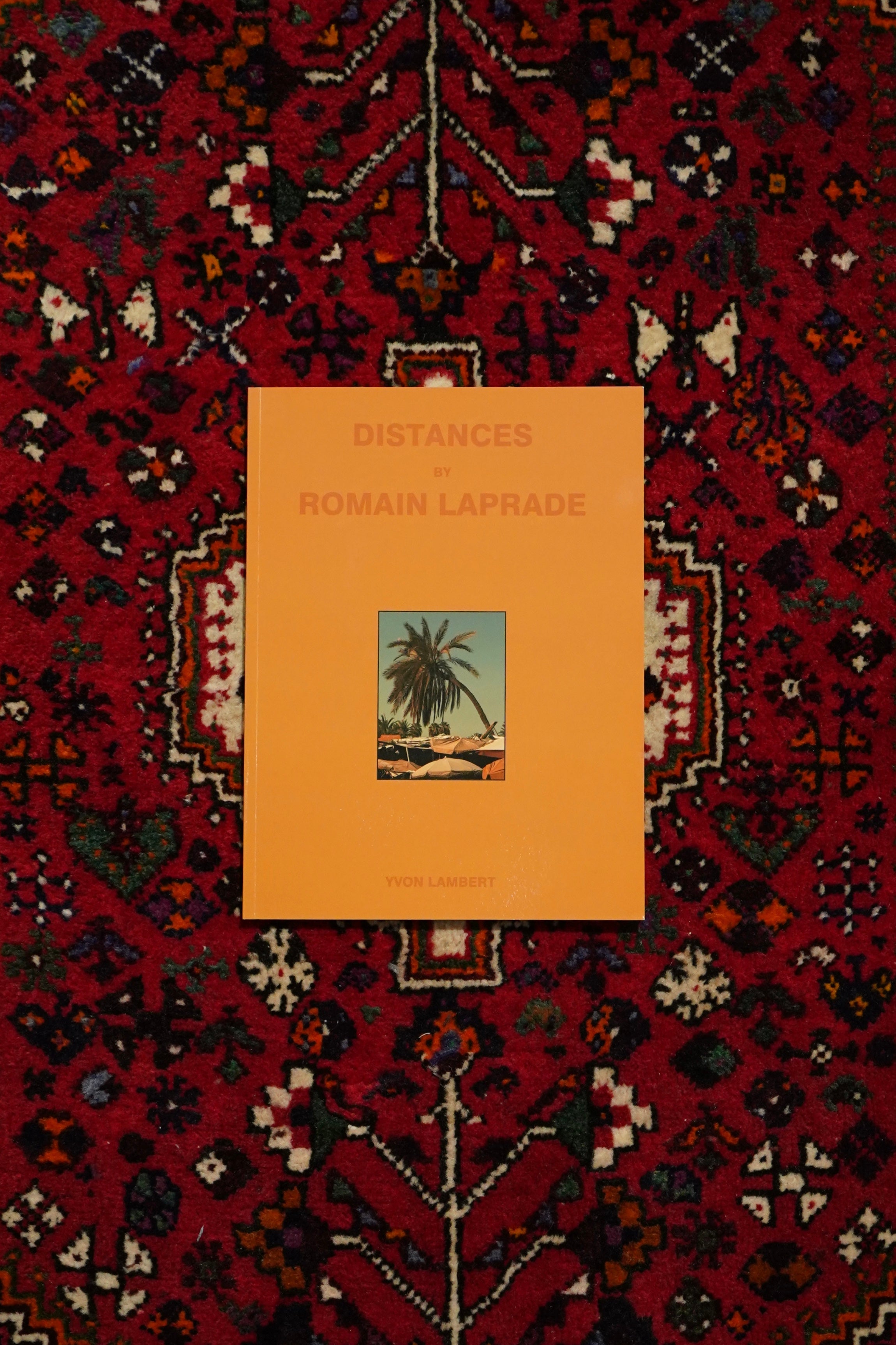 アート・デザイン・音楽 Romain Laprade DISTANCES Romain Laprade - Distances Vol. III – Yvon Lambert Paris
